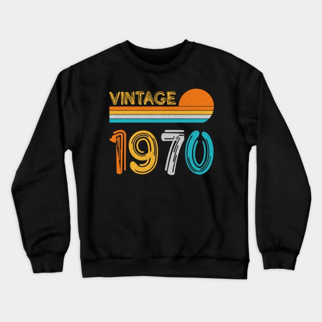 Vintage 1970 Happy 53rd Birthday Retro Crewneck Sweatshirt by myreed